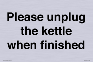 Please unplug the kettle when finished